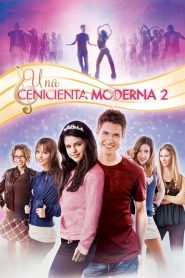 Una Cenicienta moderna 2 2008 ES